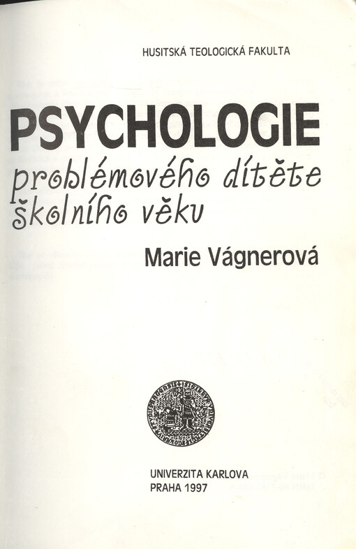 Psychologie problémového dítěte školního věku