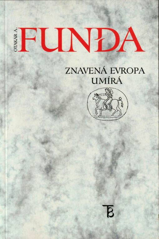 Znavená Evropa umírá