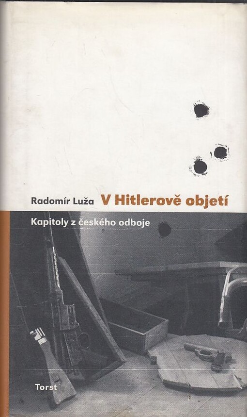 V Hitlerově objetí : kapitoly z českého odboje