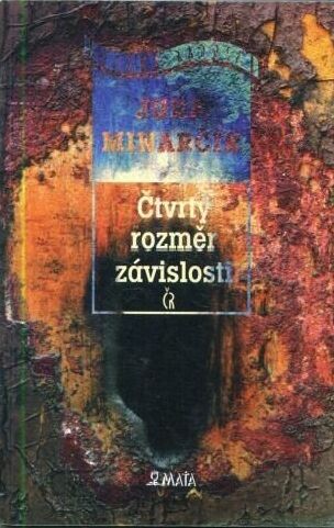 Čtvrtý rozměr závislosti.