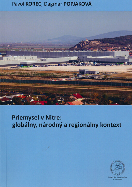 Priemysel v Nitre : globálny, národný a regionálny kontext