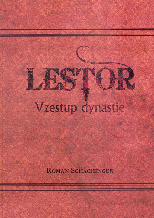 Lestor. Vzestup dynastie