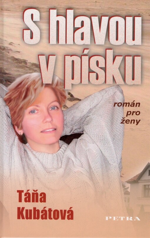 S hlavou v písku : [román pro ženy]