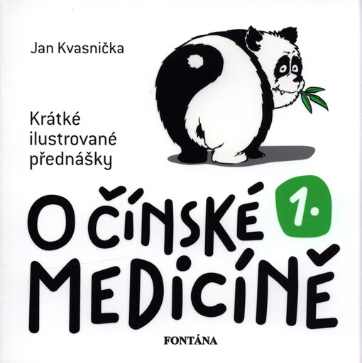 O čínské medicíně : krátké ilustrované přednášky