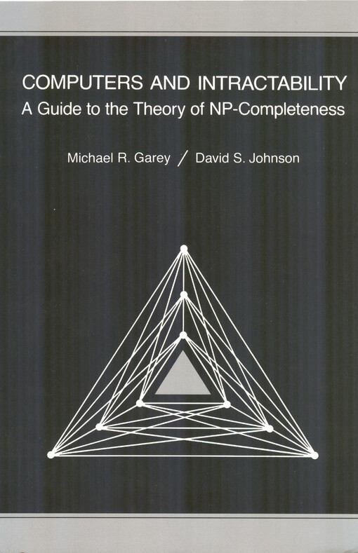 Computers and interactability : a guide to the theory of NP-Completeness