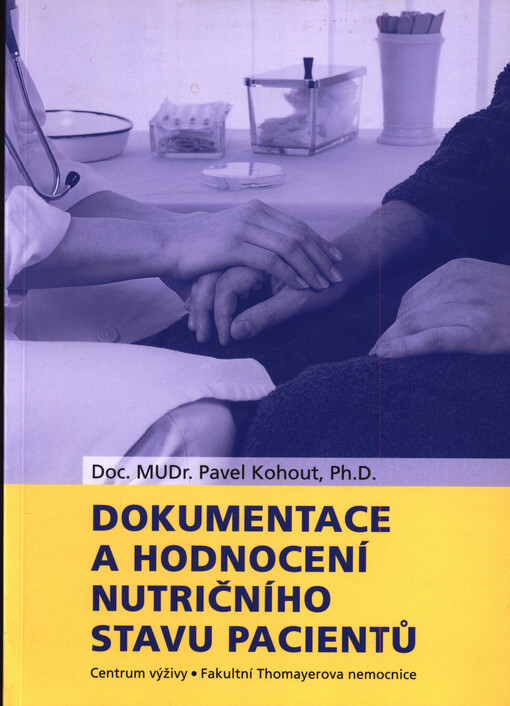 Dokumentace a hodnocení nutričního stavu pacientů