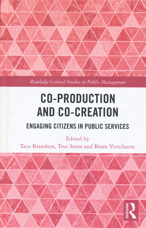 Co-production and co-creation : engaging citizens in public services