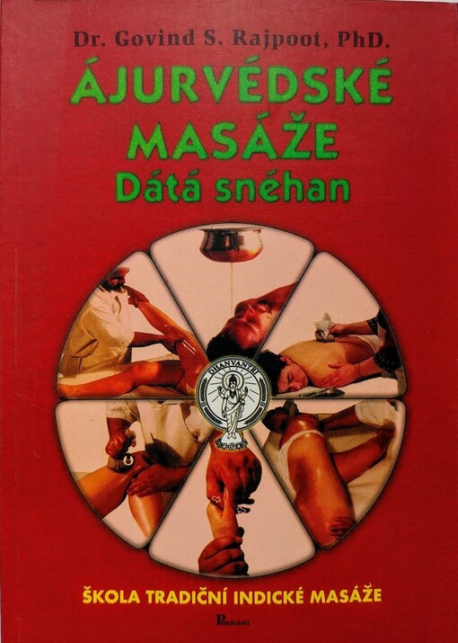 Ájurvédské masáže : dátá snéhan
