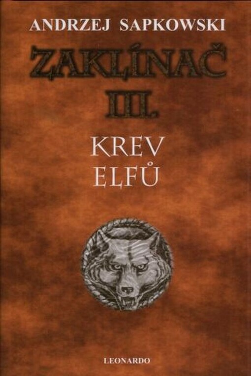 Zaklínač. III., Krev elfů : první román o Geraltovi a Ciri, Vydání osmé