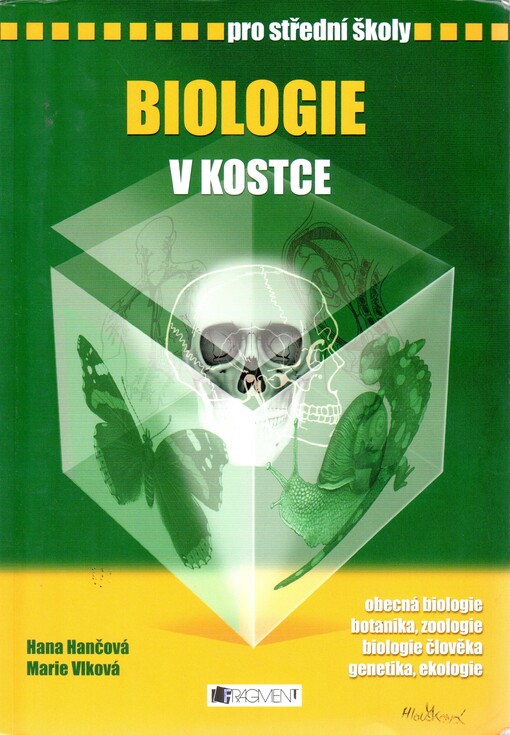 Biologie v kostce : pro střední školy : [obecná biologie, botanika, zoologie, biologie]