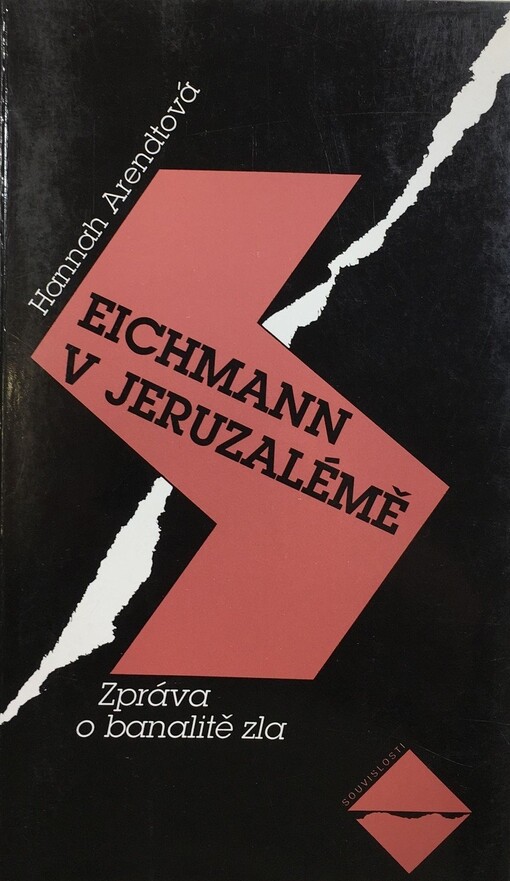 Eichmann v Jeruzalémě: zpráva a banalitě zla