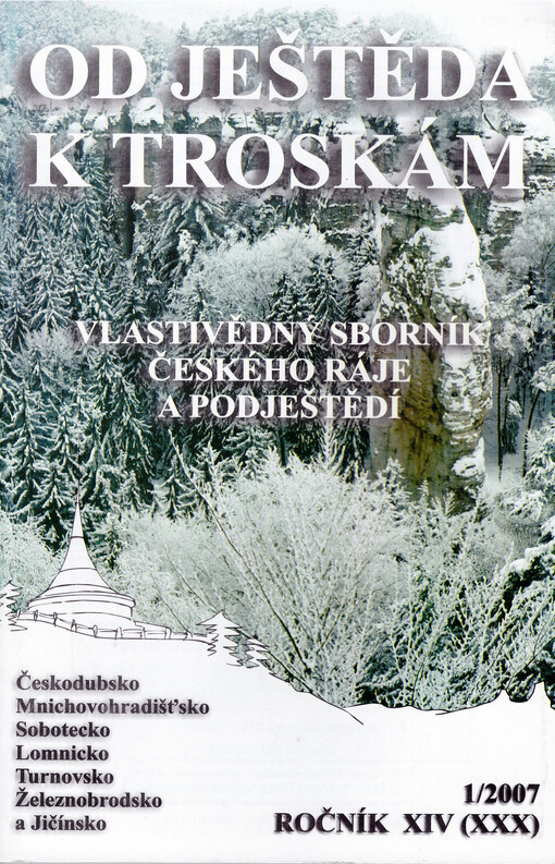 Od Ještěda k Troskám : vlastivědný sborník Českého ráje a Podještědí : Českodubsko, Mnichovohradišťsko, Sobotecko, Turnovsko a Železnobrodsko