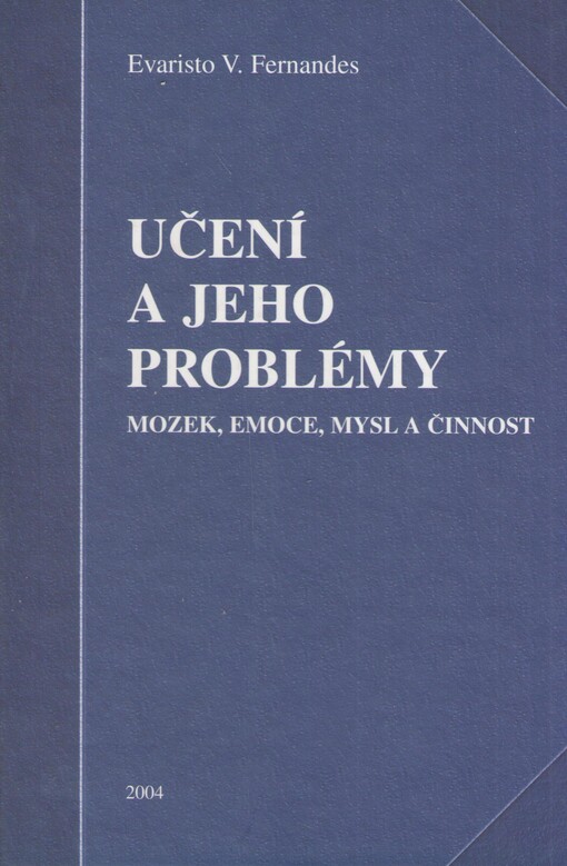 Učení a jeho problémy: mozek, emoce, mysl a činnost