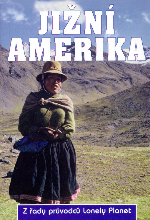 Jižní Amerika: Argentina, Bolívie, Brazílie, Chile, Kolumbie, Ekvádor, Falklandy, Guyany, Paraguay, Peru, Uruguay, Venezuela