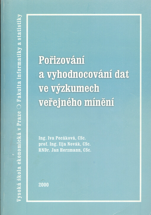 Pořizování a vyhodnocování dat ve výzkumech veřejného mínění