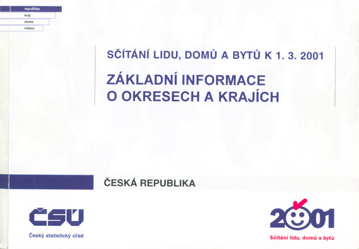 Sčítání lidu, domů a bytů k 1.3.2001 - základní informace o okresech a krajích. Česká republika