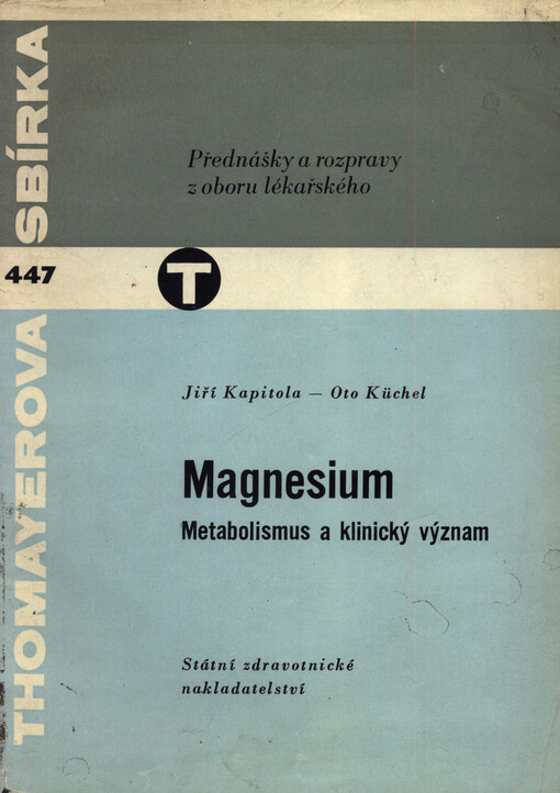 Magnesium : metabolismus a klinický význam