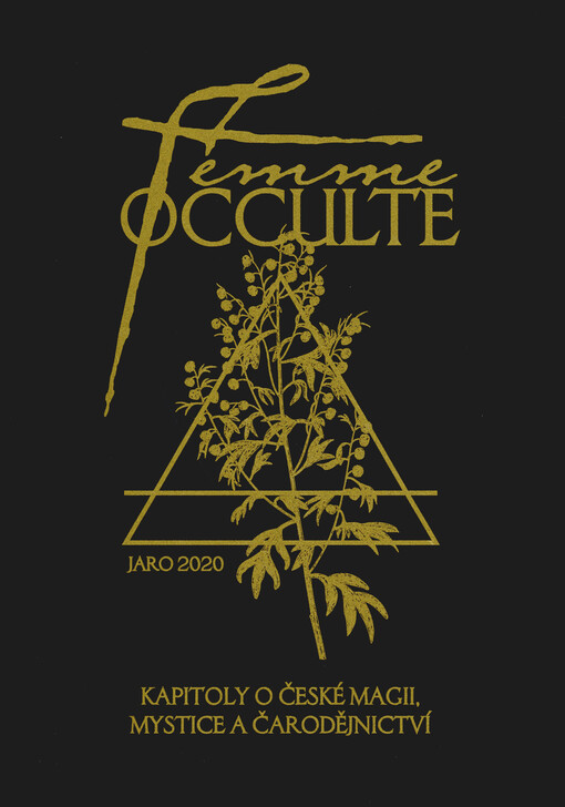 Femme Occulte : kapitoly o české magii, mystice a čarodějnictví