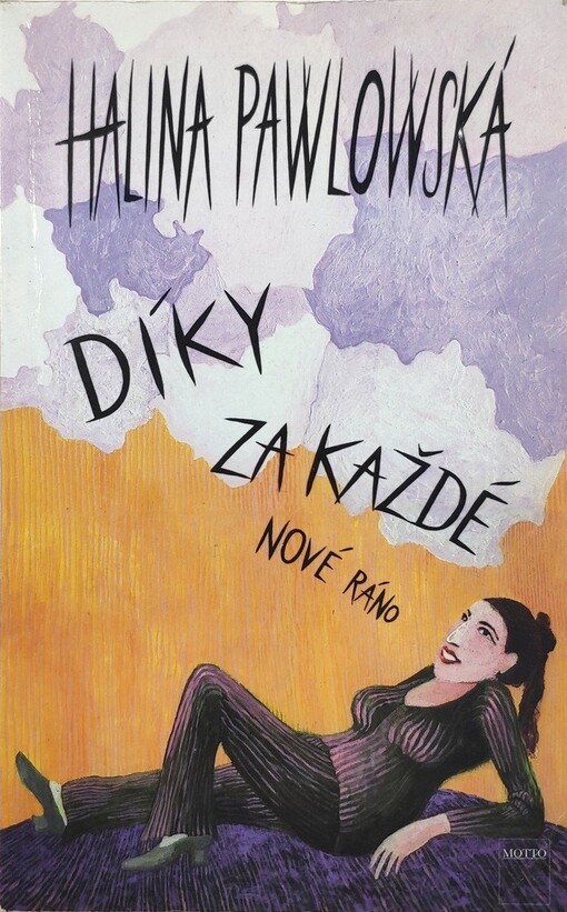 Díky za každé nové ráno, Vyd. 1.