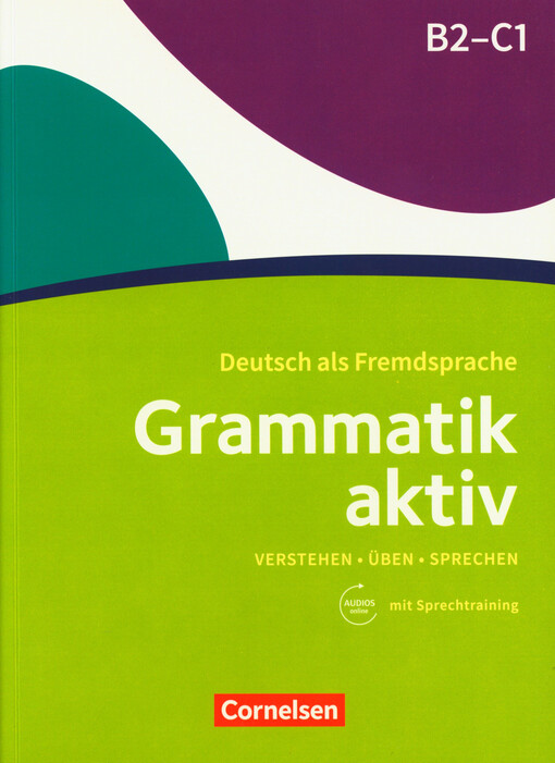 Grammatik aktiv : verstehen, üben, sprechen