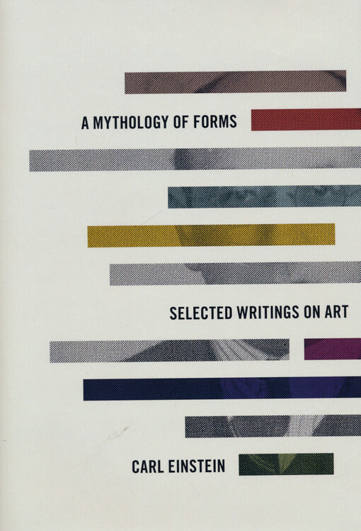 A mythology of forms : selected writings on art
