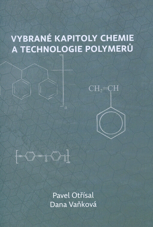 Vybrané kapitoly chemie a technologie polymerů