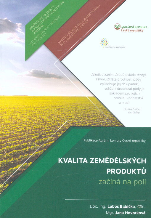 Kvalita zemědělských produktů začíná na poli