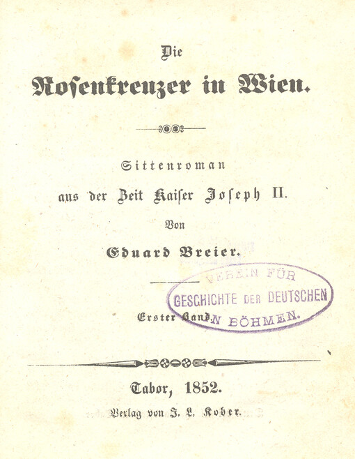 Die Rosenkreuzer in Wien : Sittenroman aus der Zeit Kaiser Joseph II. Erster Band