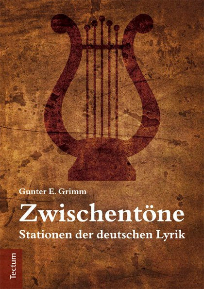 Zwischentöne : Stationen der deutschen Lyrik : vom Barock bis zur Gegenwart