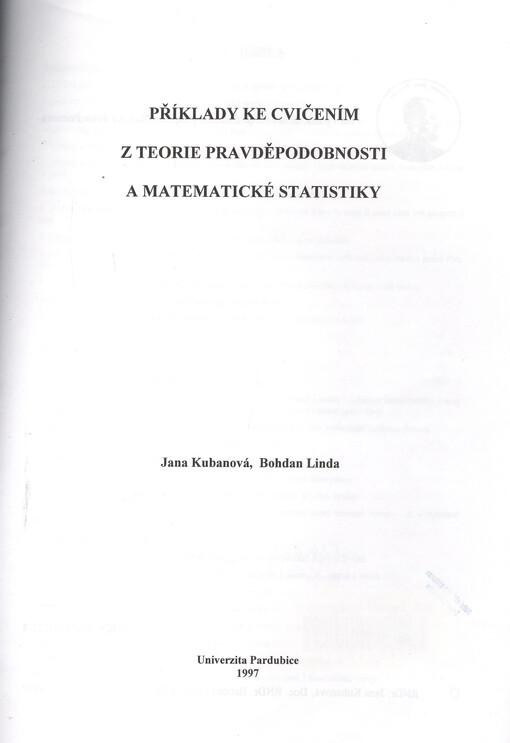 Příklady ke cvičením z teorie pravděpodobnosti a matematické statistiky