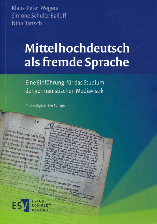 Mittelhochdeutsch als fremde Sprache : eine Einführung für das Studium der germanistischen Mediävistik