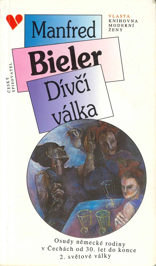 Dívčí válka: Osudy německé rodiny v Čechách od 30. let do konce 2. světové války