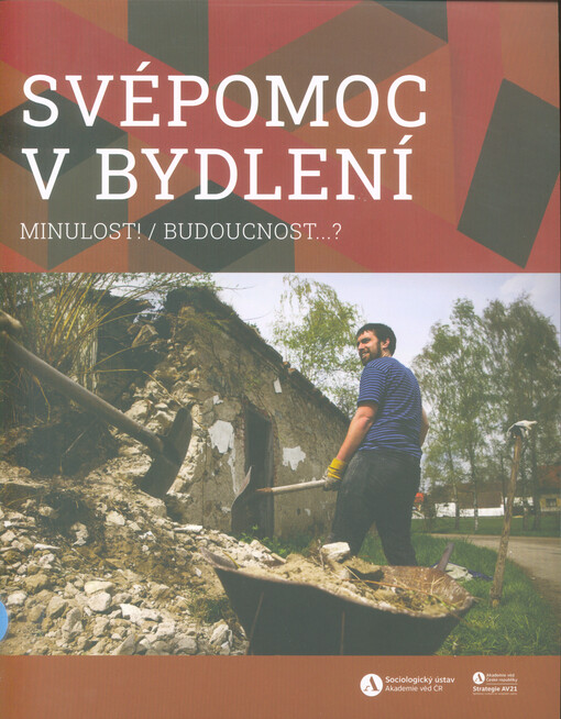 Svépomoc v bydlení : minulost! / budoucnost...?