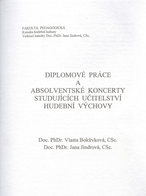 Diplomové práce a absolvenské koncerty studujících učitelství hudební výchovy