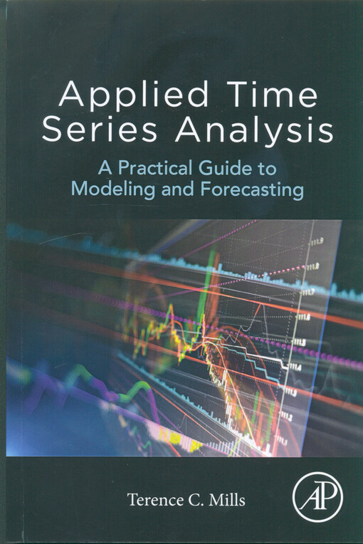 Applied time series analysis : a practical guide to modeling and forecasting