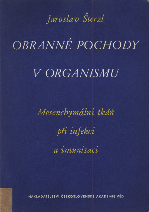 Obranné pochody v organismu : mesenchymální tkáň při infekci a imunisaci