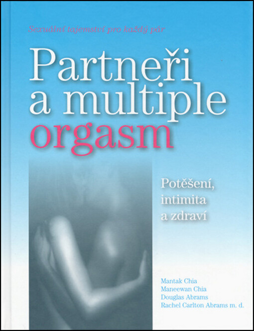 Partneři a multiple orgasm