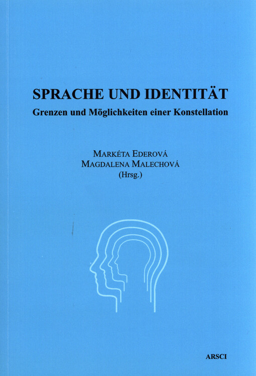 Sprache und Identität : Grenzen und Möglichkeiten einer Konstellation