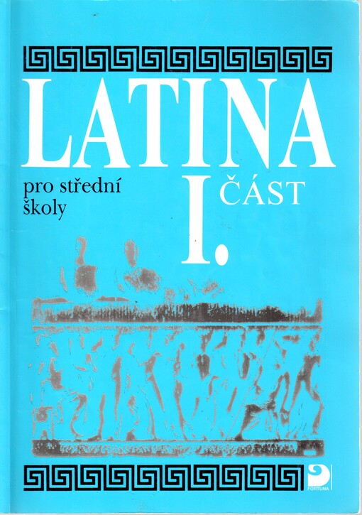 Latina pro střední školy, především gymnázia