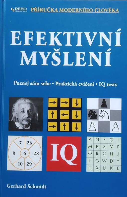 Efektivní myšlení: poznej sám sebe : praktická cvičení, IQ testy