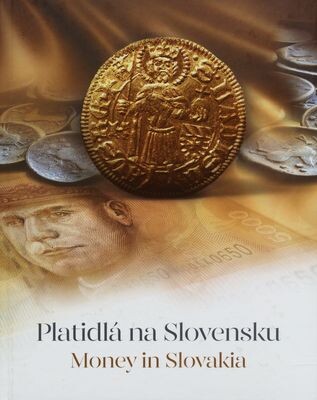 Platidlá na Slovensku = Money in Slovakia