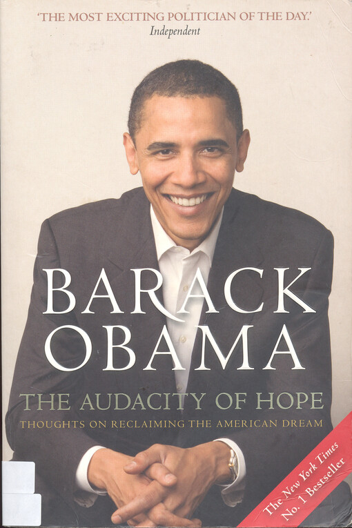 The audacity of hope : thoughts on reclaiming the American dream