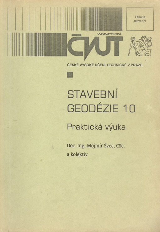 
  Stavební geodézie 10
  : praktická výuka