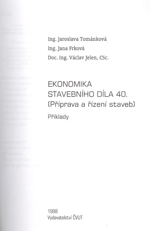 Ekonomika stavebního díla 40 : příprava a řízení staveb - příklady