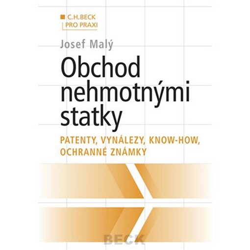 Obchod nehmotnými statky: patenty, vynálezy, know-how, ochranné známky