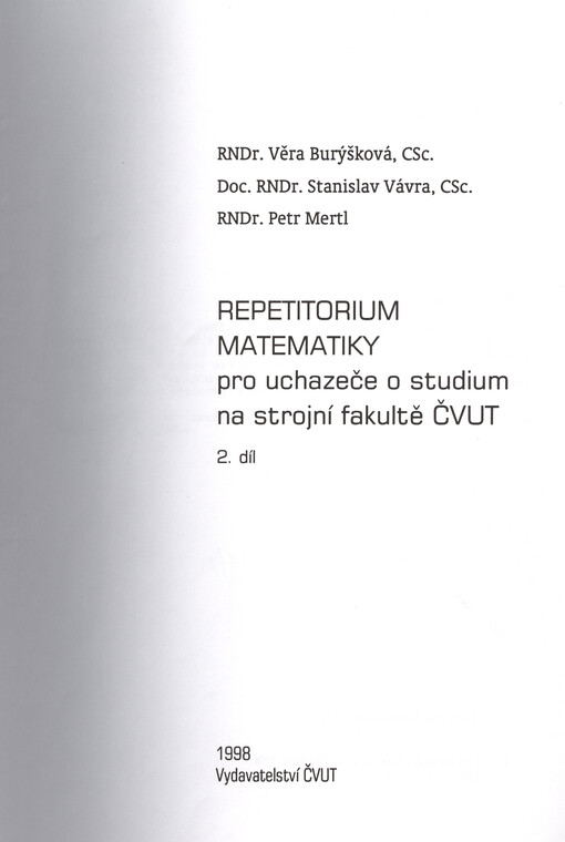Repetitorium matematiky pro uchazeče o studium na strojní fakultě ČVUT. 2. díl