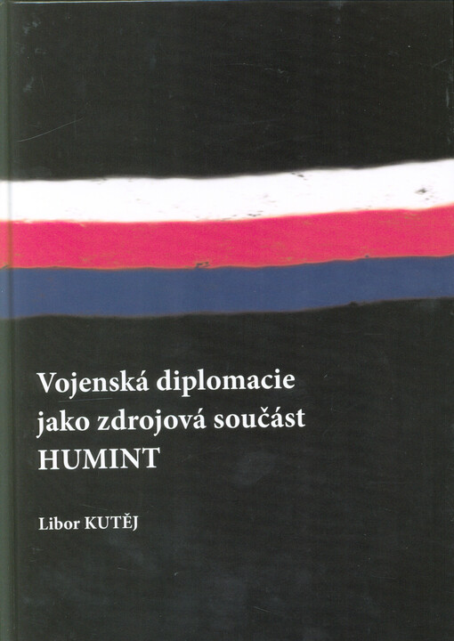 Vojenská diplomacie jako zdrojová součást HUMINT