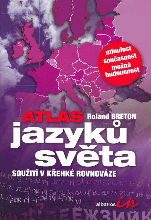 Atlas jazyků světa: soužití v křehké rovnováze