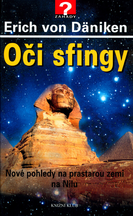 Oči sfingy: nové pohledy na prastarou zemi na Nilu