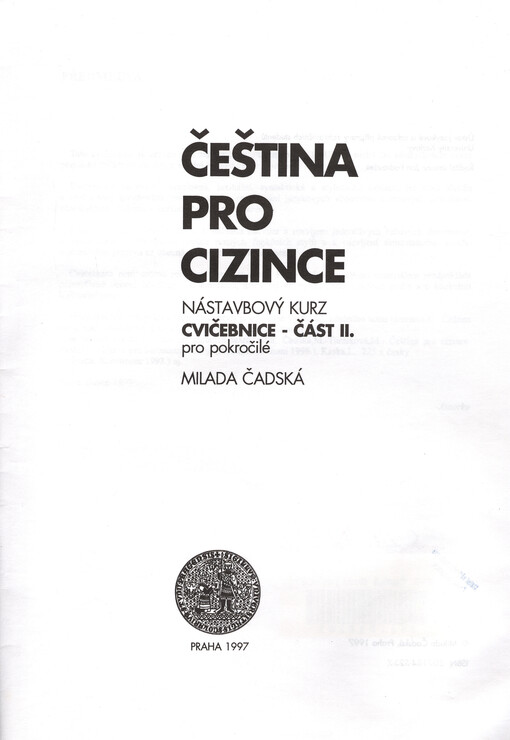 Čeština pro cizince : nástavbový kurz : cvičebnice